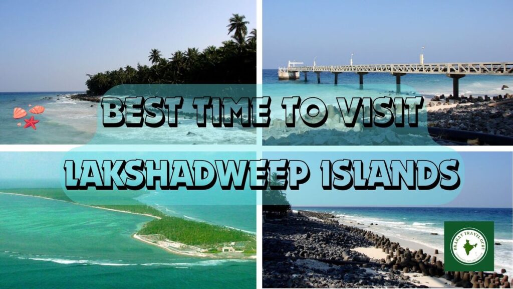 Best Time to Visit Lakshadweep Islands with Family