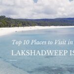 Top 10 Places to Visit in Lakshadweep Island in 2024 for Couples